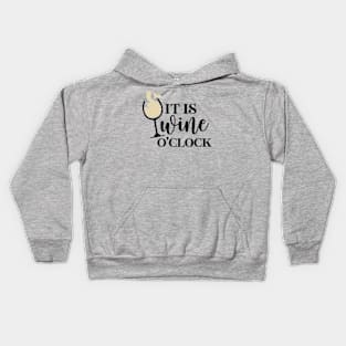 It's Wine O'clock Kids Hoodie